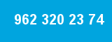 962 320 23 74